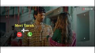 Meri Tarah New Song Ringtone || Jubin Nautiyal Song || Himanshu Kohli New Song || New Ringtone 2022
