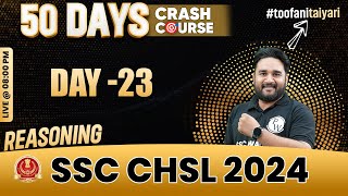 SSC CHSL 2024 | CHSL Reasoning | SSC CHSL Crash Course #23 | SSC CHSL 2024 Preparation | Sandeep Sir