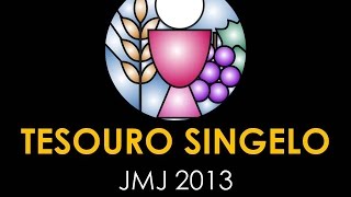 Video thumbnail of "TESOURO SINGELO (JMJ 2013)"