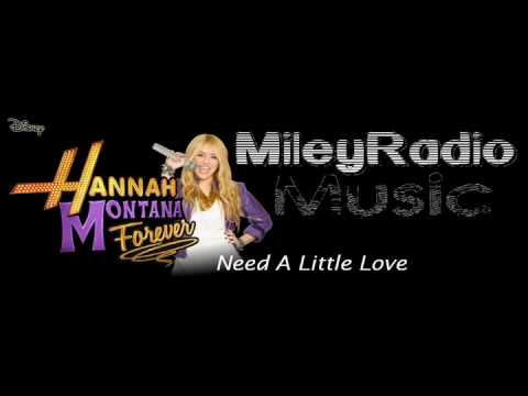 Hannah Montana Forever Need A Little Love (ft.Sheryl Crow) (FULL SONG)