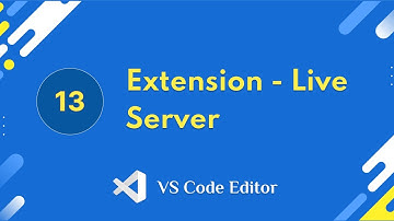 13. Extension - Live Server | VS Code Editor