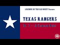LEGENDS OF THE OLD WEST | Texas Rangers Ep1: "A Captain Rises"