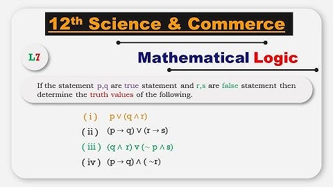 If the statement p, q are true statement & r, s are false statement then determine the truth values