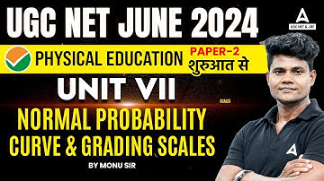 UGC NET Physical Education Unit 7 | Normal Probability Curve And Grading Scales By Monu Sir