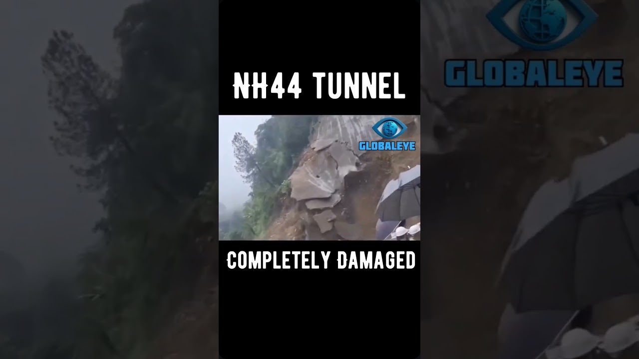 NH44 tunnel Completely Damaged 