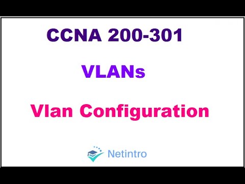 CCNA 200-301: Module 4 Lesson 3 Vlan Configuration