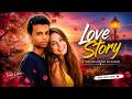 Love Story Song ❤️ | Romantic Love Song 2026 | Heart Touching Hindi Song | True Love Story | New
