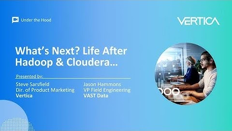 What’s Next? Life After Hadoop & Cloudera…