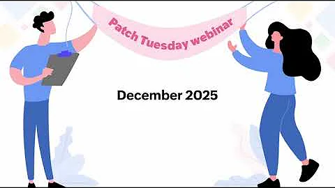 Patch Tuesday webinar December 2025