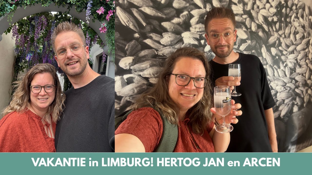 VAKANTIE in LIMBURG! HERTOG JAN en ARCEN