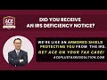 Did You Receive an IRS Deficiency Notice?
