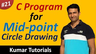 C Program for Midpoint Circle Drawing Algorithm | Computer Graphics | Kumar Tutorials