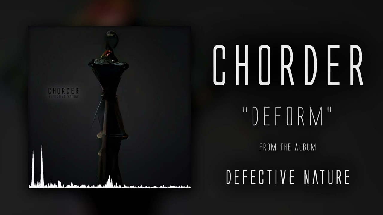 Watch Chorder - Deform (Official Audio) on YouTube Watch Chorder - Deform (Official Audio) on YouTube