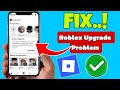 Roblox Upgrade Problem Fix 2026 | How To Fix Roblox Update & Upgrade Issues (Easy Tutorial)