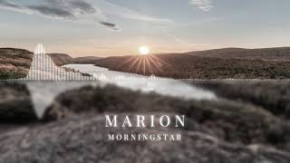 MARION - Morningstar | ChillStep