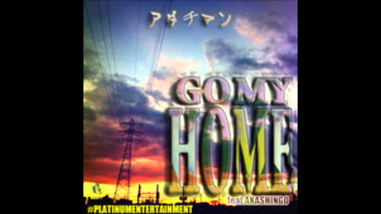 GO MY HOME Feat.AKASHINGO YouTube