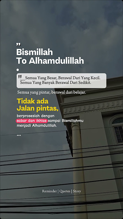 Bismillah lalu Alhamdulillah | Story WA | Story | Status | Status WA 30 detik #islam #storywa