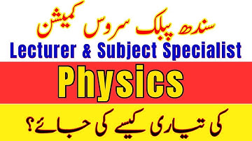 SPSC Subject Specialist & Lecturer Physics Preparation, Books, Test Syllabus, Solved Past Papers