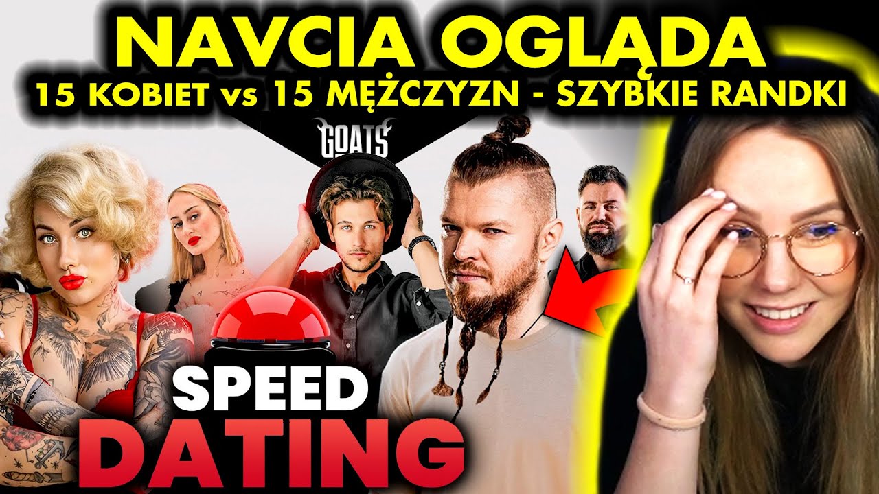 NAVCIA ogląda 15 DZIEWCZYN vs 15 MĘŻCZYZN - SZYBKIE RANDKI GOATS