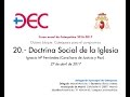 Curso de Catequética - 20 - 'Doctrina Social de la Iglesia' - Ignacio Mª Fernández. (27-4-2017)
