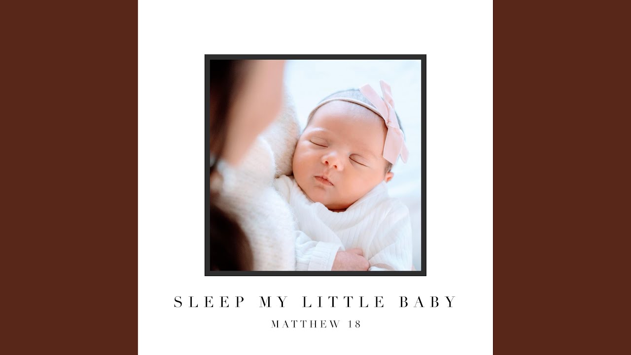 Sleep My Little Baby YouTube sleep-my-little-baby-youtube