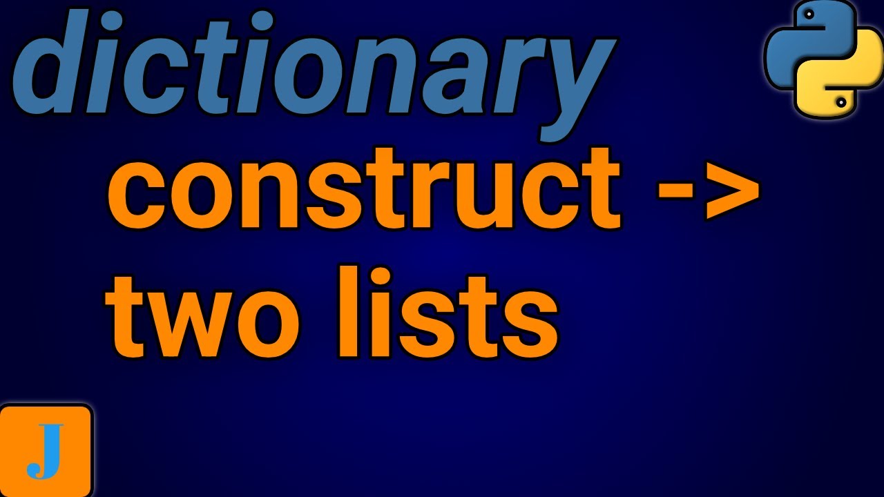 Python Construct Dictionary From Two Lists - YouTube
