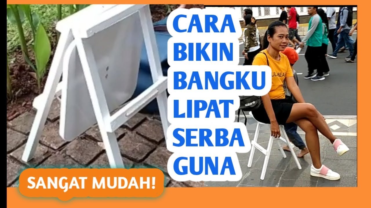  CARA  BIKIN BANGKU LIPAT  SERBAGUNA bisa buat Duduk bisa 