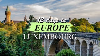 เที่ยวคนเดียว 12 วันในยุโรป EP.1/5 - ประเทศที่รวยที่สุดในยุโรป Luxembourg - ลุยเที่ยวหลง
