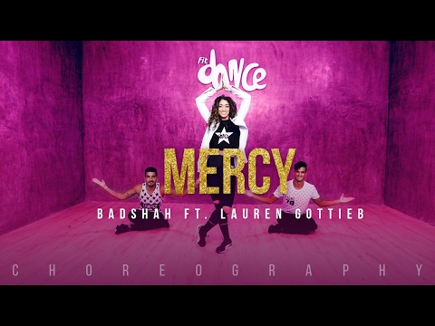 Mercy - Badshah Feat. Lauren Gottlieb | Latest Hit Song 2017 | FitDance TV