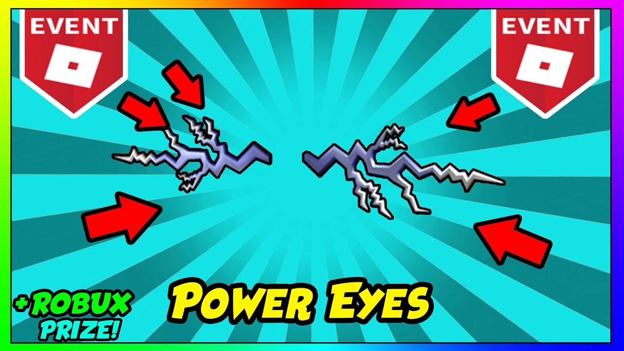 Roblox Power Event How To Get Power Eyes Win Free Robux Roblox Power Event How To Get All Hats Youtube - roblox event how to get power eyes
