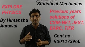 Statistical Mechanics previous year solution of  CSIR-NET, GATE, JEST, BARC, TIFR.
