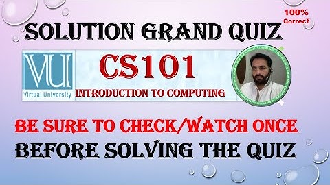 CS101 Grand Quiz 2020