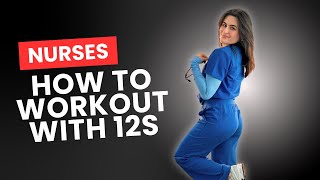 How Nurses Should Work Out With 12-Hour Shifts (Realistic & Sustainable)