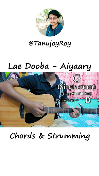 Lae Dooba | Aiyaary | Chords & Strumming #shorts #youtubeshorts #shortvideo #trending #shortsyt #fyp