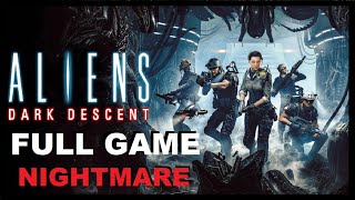 Aliens: Dark Descent - Full Game on Nightmare