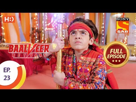 Baalveer Returns - Ep 23 - Full Episode - 10th October, 2019