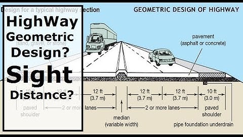 how to calculate sight distance ? highway geometric design