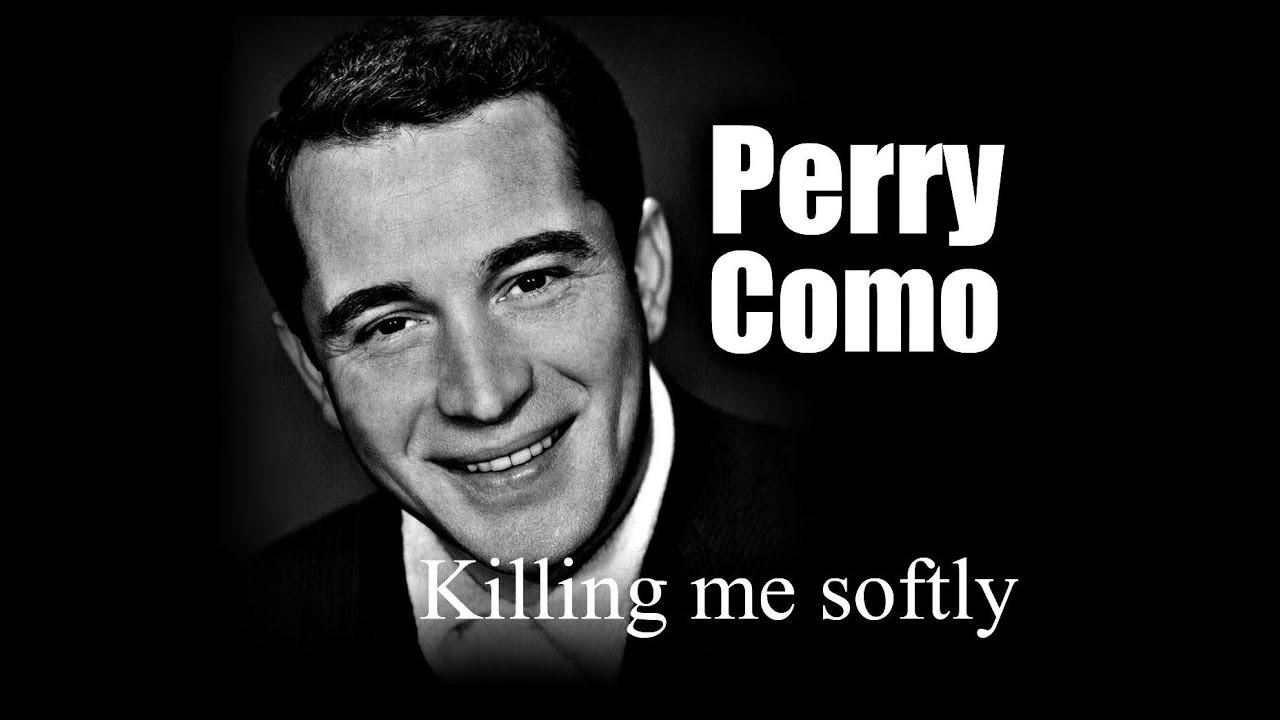 Perry Como – Killing me softly (1973) - YouTube