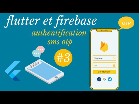 Authentification SMS OTP avec Flutter et Firebase