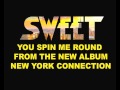 Sweet - You Spin Me Round