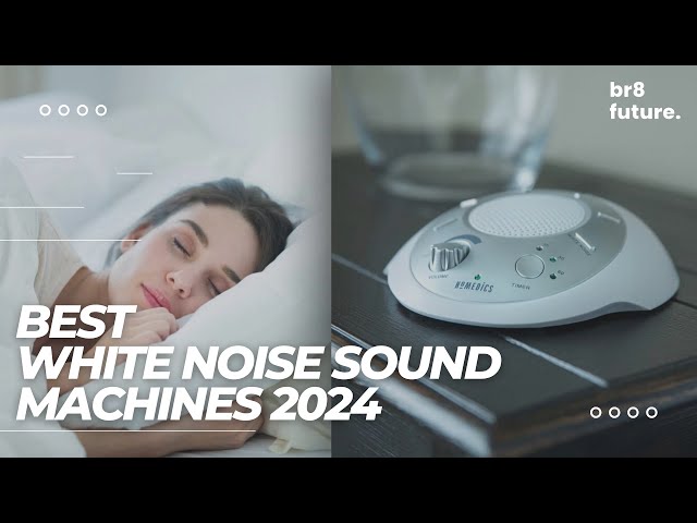 The 13 Best Sound Machines for Sleep of 2024