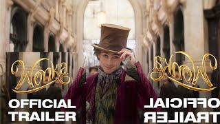 WONKA Official Trailer 2