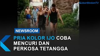 Hendak Mencuri dan Perkosa Tetangganya, Pria Kolor Ijo Diamuk Massa | Kabar Medan