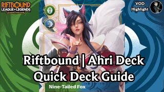 Riftbound Ahri Deck Quick Overview Clip