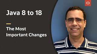Java 8 to 18: Most important changes in the Java Platform