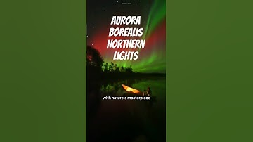 Aurora Borealis: Northern Lights