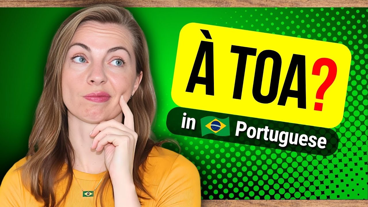 Brazilian Portuguese: Learn À TOA in Just 5 Minutes!