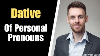 Dative of Personal pronouns in Czech