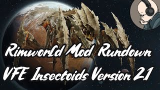 Vanilla Factions Expanded Insectoids 2.1 - Rimworld Mod Rundown [1.5]