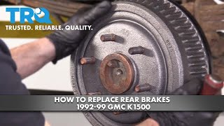 How To Replace Rear Brakes 1992-99 GMC K1500